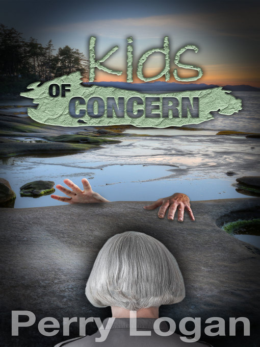 Title details for Kids of Concern by Perry Logan - Available